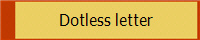 Dotless letter