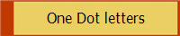 One Dot letters